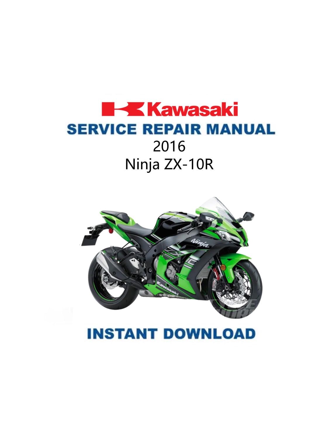 Kawasaki Ninja ZX-10R Service Manual | 2016 Motorcycle Repair Kawasaki Ninja ZX-10R Service Manual | 2016 Motorcycle Repair