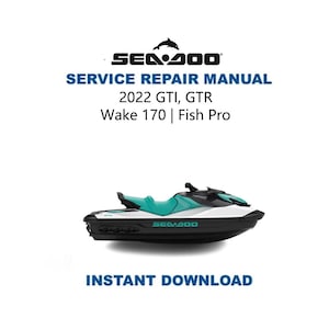 Seadoo GTI, GTR Wake 170 z 2022 r. | Instrukcja serwisowa Fish Pro | Natychmiastowe pobranie cyfrowe | PDF