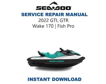 Seadoo GTI GTR Service Manual | 2022-2025 Sea-Doo Repair Guide | Wake 170 / Fish Pro | Instant Digital Download | PDF