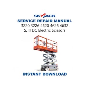 Manual de servicio de tijeras eléctricas de CC Skyjack 3220, 3226, 4620, 4626 y 4632 SJIII / Guía de reparación / Descarga digital instantánea / PDF