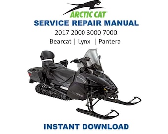 2017 Arctic Cat Bearcat Lynx Pantera Service Manual | 2000 3000