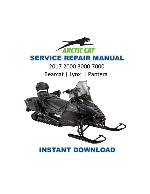 2017 Arctic Cat Bearcat Lynx Pantera Service Manual | 2000 3000