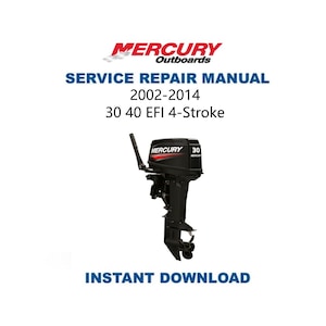 2002-2014 Merkur 30 40 EFI Außenbordservice-Reparaturanleitung | Sofortiger digitaler Download | PDF-Datei