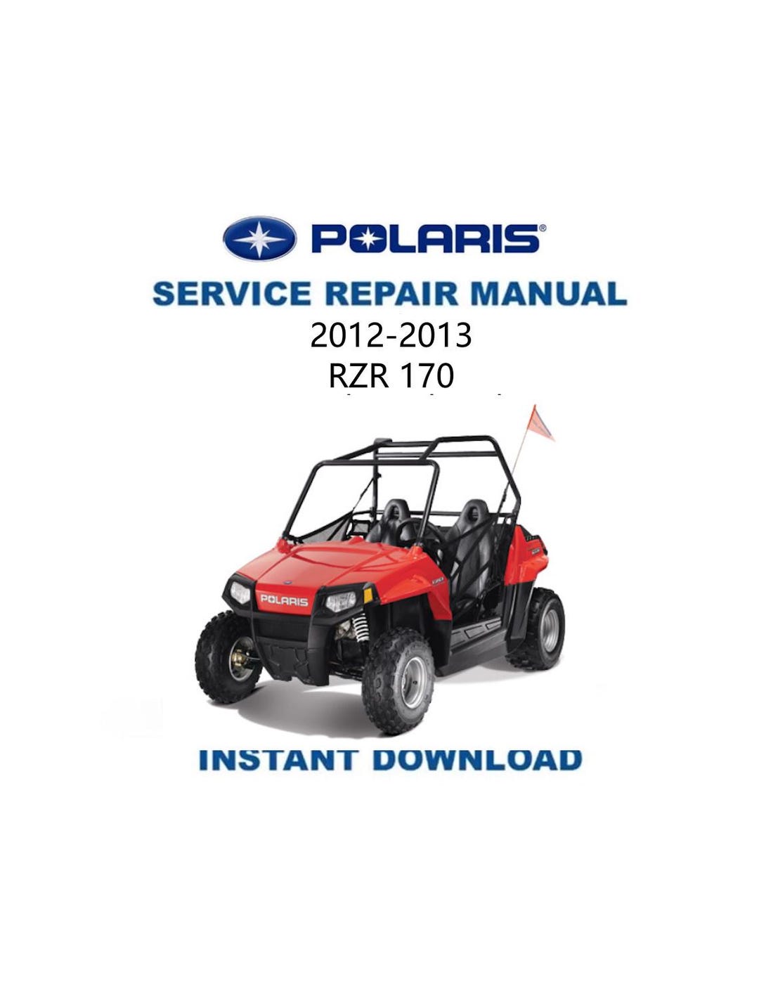 sa様オーダーページ170 Polaris RZR 170 Service Manual | 2012-2013 UTV Repair Guide