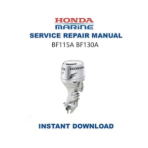 Instrukcja serwisowa silnika zaburtowego Honda BF115A BF130A | Natychmiastowe pobranie cyfrowe | PDF