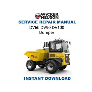 Wacker Neuson DV60 DV90 DV100 Dumper Service Repair Manual | Instant Digital Download | PDF