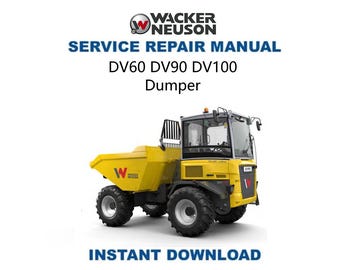 Manual de servicio del dumper Wacker Neuson DV 60 90 100 / Guía de reparación del DV60 DV90 DV100 / Descarga digital instantánea / PDF