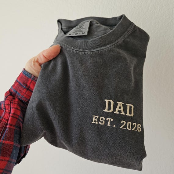 Embroidery Dad Est 2026 Shirt, Comfort Color Shirt, Dad to be, Gift for Dad, Husband Gift, Unisex Shirt, New Dad Gift, Father's Day Gift