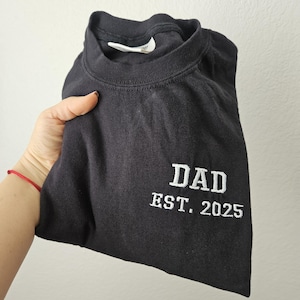 Embroidery Dad Est 2026 Shirt, Comfort Color Shirt, Dad to be, Gift for Dad, Husband Gift, Unisex Shirt, New Dad Gift, Father's Day Gift Black