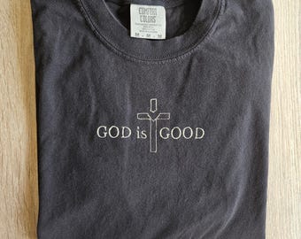 God is Good Embroidery Shirt: Christian Faith Tee