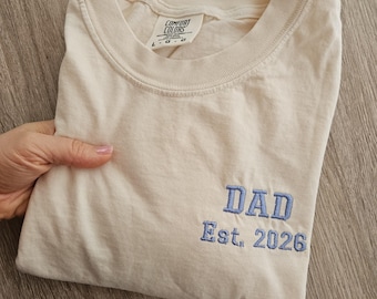 Embroidery Dad Est 2025 Shirt, Comfort Color Shirt, Dad to be, Gift for Dad, Husband Gift, Personalized Shirt, New Dad Gift, Mom Shirt, Gift