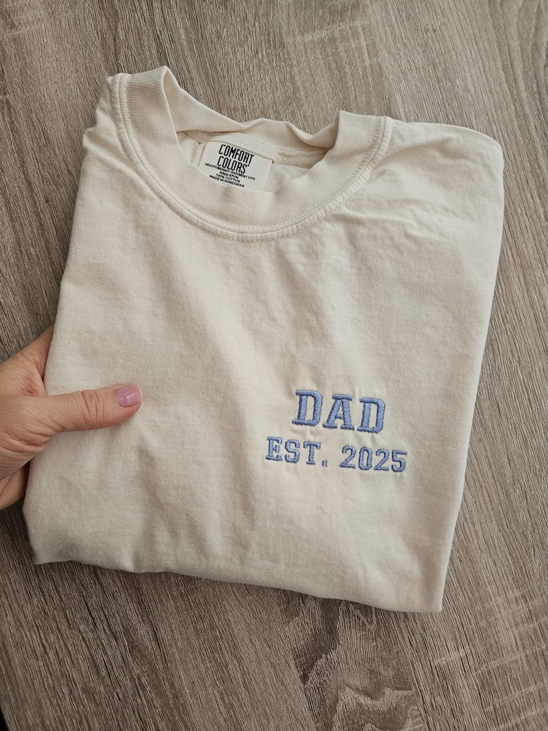 Embroidery Dad Est 2026 Shirt, Comfort Color Shirt, Dad to be, Gift for Dad, Husband Gift, Unisex Shirt, New Dad Gift, Father's Day Gift image 12