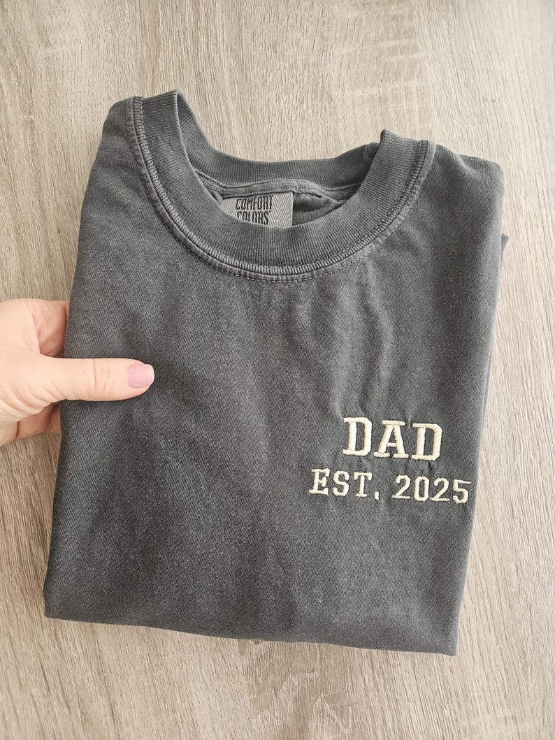 Embroidery Dad Est 2026 Shirt, Comfort Color Shirt, Dad to be, Gift for Dad, Husband Gift, Unisex Shirt, New Dad Gift, Father's Day Gift image 8