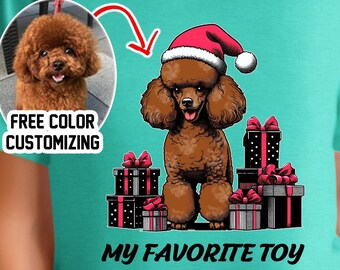 Toy Poodle Christmas Shirt, Customizable My Favorite Toy T-Shirt, Cute Holiday Custom Present, Xmas Gift Tee for Animal Lover Pup owners