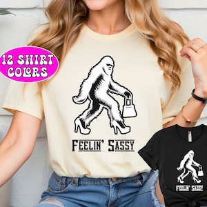 Feelin' Sassy Sasquatch Shirt, Funny Cryptid 'Squatch Walking Tshirt, Funnie Feeling Sass T-Shirt, vintage, Sasquach high heels and purse