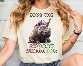 Save The Chubby Unicorns Shirt- Cute Rhino Tshirt - Funny Rhinoceros T-Shirt, Funnie Tee, Endangered Animal Lover, Plus Size Self Love Silly