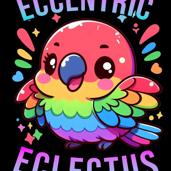 Cute "Eccentric Eclectus" Parrot Lover Design| Best Tropical Pet Bird Owner Gift | Colorful Rainbow Eclectic Birb Design