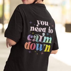 Original Calm Down Tee | Pride T-shirt