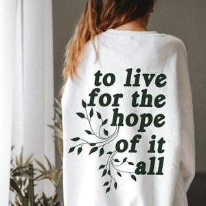 Original Hope Of It All Crewneck Sweatshirt | August Sweatshirt, Living For The Hope Sweatshirt, Summer Sweatshirt