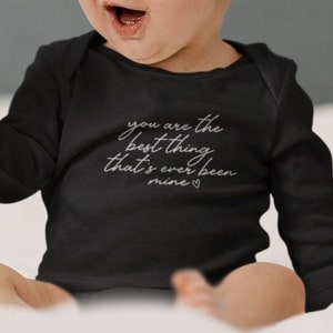 Original You Are The Best Thing Infant Long Sleeve Bodysuit | Baby Outfit, Newborn Outfit, Gift For Newborn, Baby Shower Gift