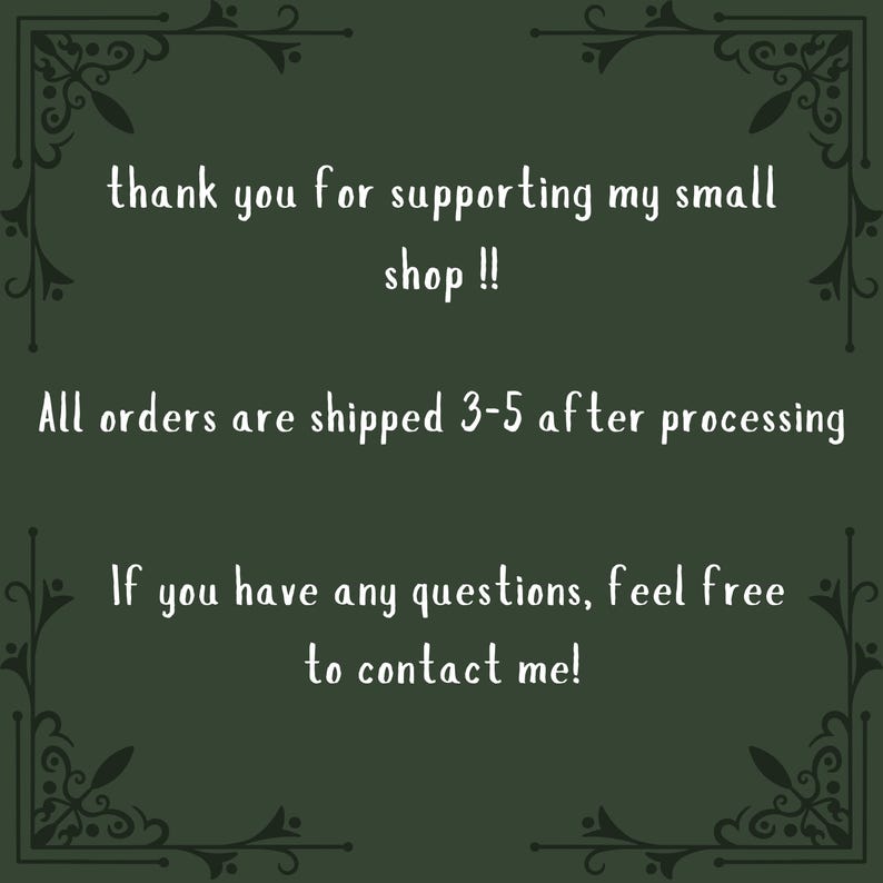May include: Thank you for supporting my small shop! All orders are shipped 3-5 after processing. If you have any questions, feel free to contact me!