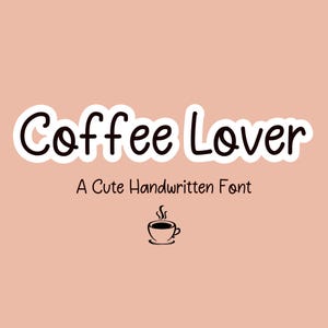 コーヒー愛好家フォント、かわいい手書きフォント、Goodnotesフォント、教師フォント、かわいいフォント、スクリプトフォント、Cricutフォント、遊び心のあるフォント、手書きフォント、フォント