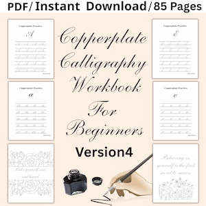 May include: A Copperplate Calligraphy Workbook for Beginners, Version 4, is shown. The image includes practice pages for letters, an ink bottle, and a hand holding a pen. The text "Make yourself seen and heard" is also visible.