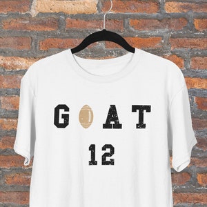 Tom Brady GOAT, Tom Brady Shirt, Tampa Bay, NFL, New England Fans Shirt, Goat 12 Shirt, New England Football, GOAT 12, Goat 12 Gift