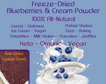 Blueberries and Cream Freeze-Dried Powder - Make Your Own Bella Gourmet Oatmeal, Muffins, Cupcakes, Pancakes, Waffles, Get Creative At Home