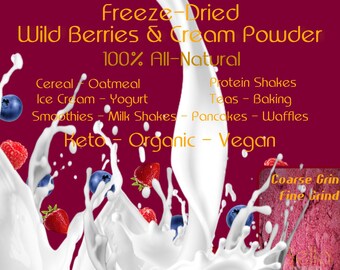 Wild Berries and Cream Freeze-Dried Powder - Make Your Own Bella Gourmet Oatmeal, Muffins, Cupcakes, Pancakes, and Waffles At Home!