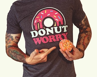 Donut Shirt | Funny Donut Tshirt |  Donut Gifts | Donut Lover Gifts | Donut Unisex Shirt | Foodie Gift | Funny Gym Tee | Doughnut Shirt