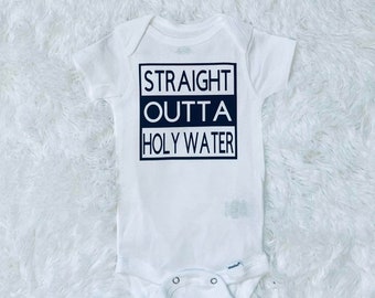 Baptism Onesie, Baptism Outfit, Funny baptism onesie, Baptism Gift, Straight outta holy water onesie, baby shower gift, funny baby gift