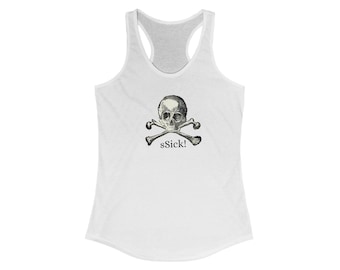 May include: White tank top with a black and white skull and crossbones graphic and the text "sSick!" printed on the front.