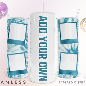 May include: A set of three 20 ounce stainless steel tumblers with a tie-dye pattern and two blank photo frames. The middle tumbler has the text "ADD YOUR OWN" printed on it.