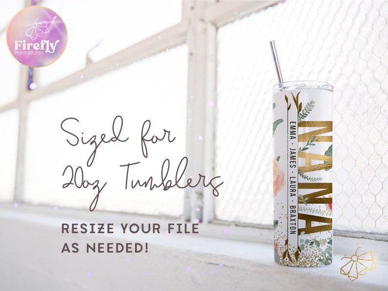 Nana Tumbler Wrap, Mothers Day Wrap, Add Your Grandkids Names, 20oz Skinny, Pretty Flowers Floral Sublimation Designs Downloads Cup FLR197 image 2