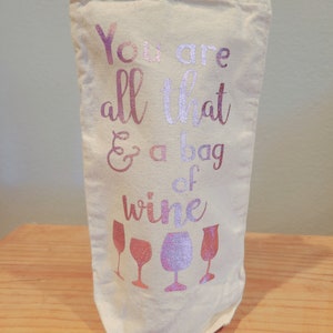 You Are All That And A Bag Of Wine - Gift Bag - Rose Gold Foil Reusable Wine Tote