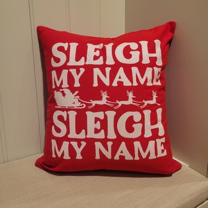 Sleigh My Name Sleigh My Name Destiny&#39;s Child Christmas Pillow Cover - Holiday Throw Pillow Decor
