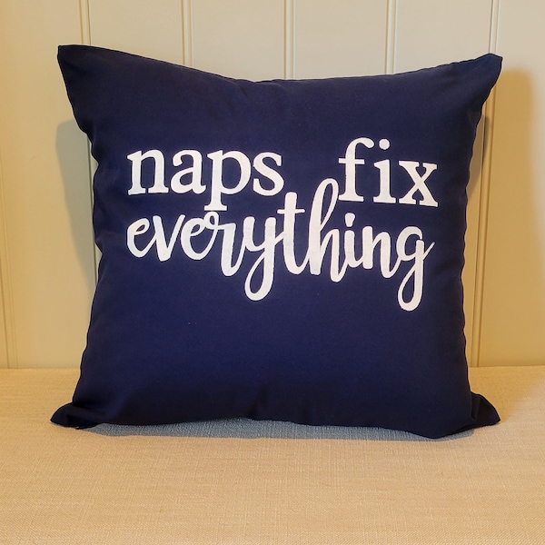 Naps Fix Everything Pillow Cover - Decorative Pillow - 18x18 Throw Pillow Washable Cover