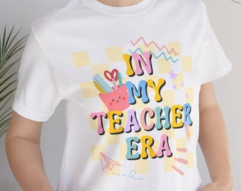 In My Teacher Era Slogan Tee, Teacher Appreciation Gift, White Printed T-shirt, Gifts For Teachers, New Teacher Shirt, Cute Teacher Tshirts