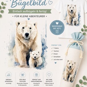 Könnte beinhalten: Weißes T-Shirt und Stoffgeschenkbeutel mit einer Aquarellillustration eines Eisbären und seines Jungen. Das Bild enthält deutschen Text: "Bügelbild" und "Einfach aufbügeln & fertig!" (Einfaches Bügeln & fertig!).