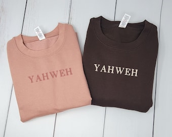 YAHWEH Embroidered Crewneck, Faith Based Apparel, Embroidered Christian Sweatshirt, Christian Apparel