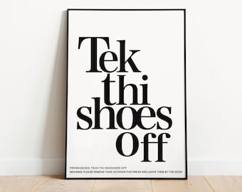 Yorkshire Dialect Print “Tek Thi Shoes Off” Funny saying gift, Welcome Print, Yorkshire Slang Wall Art, Monochrome Home Decor, hallway art