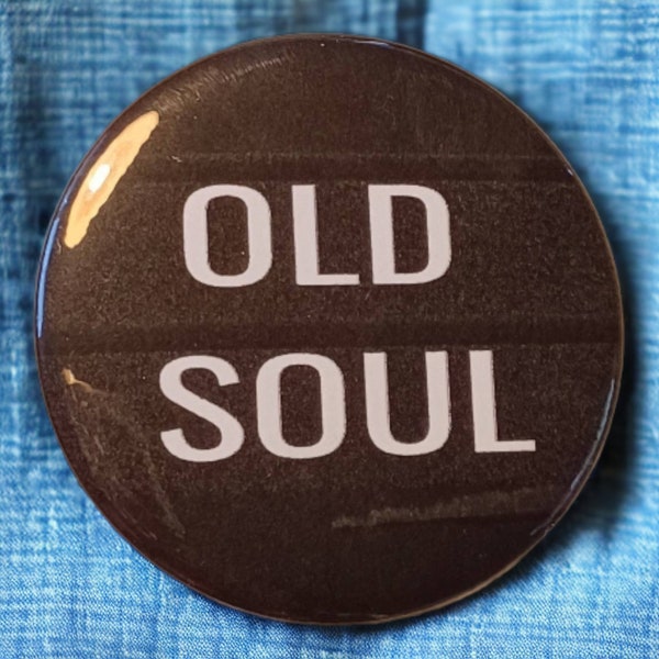 Old Soul Statement Pin. Rare