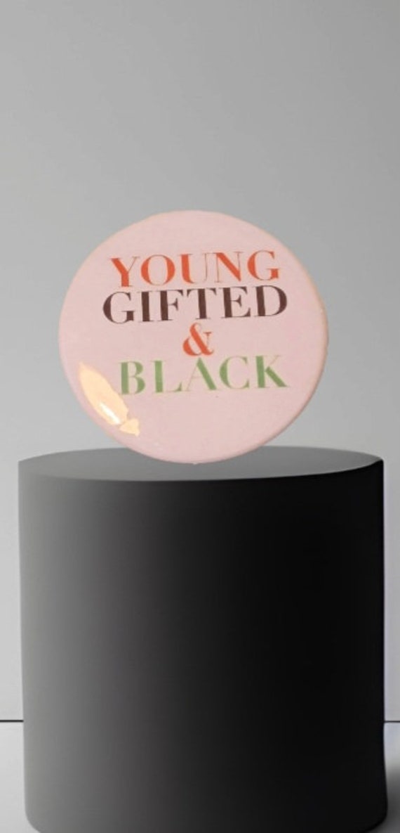 Young Gifted and Black Statement Pin. Rare