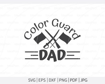 Color Guard SVG File, Color Guard Dad SVG, Marching Band Svg, Band Family SVG, Flag twirler, svg, dxf, png, jpg