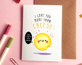 I Love You More Than Cheese Card | Cheese Anniversary Card, Happy Birthday Cheese Card, Cheesy Birthday Card For Girlfriend, Boyfriend