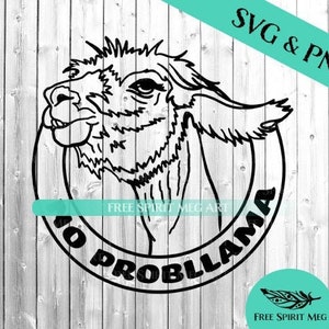Geen ProbLlama SVG & PNG, 2 bestanden, Instant Download, Lama ontwerp