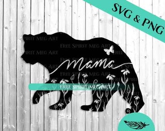 Mama Bear SVG & PNG, Mothers Day svg, Mama svg, Digital Download svg file for cricut, Floral svg