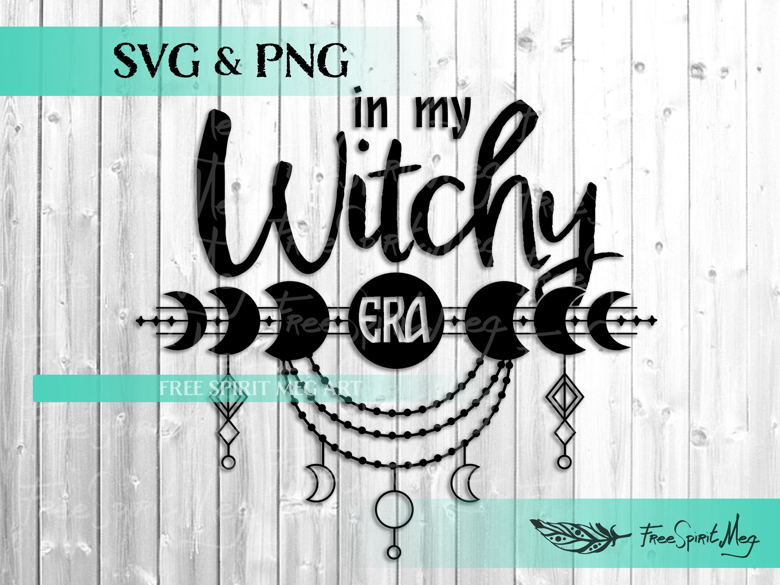 Witchy SVG & PNG, Moon Phase svg, Halloween svg, Téléchargement numérique fichier svg pour cricut, Mystical svg, Moon svg, In My Era svg