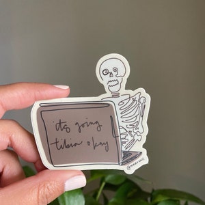 It's Going Tibia Okay Skeleton Laptop Sticker / Physical Therapy Gift / PT Gift / Physical Therapist / Occupational therapy gift / SPT / CI